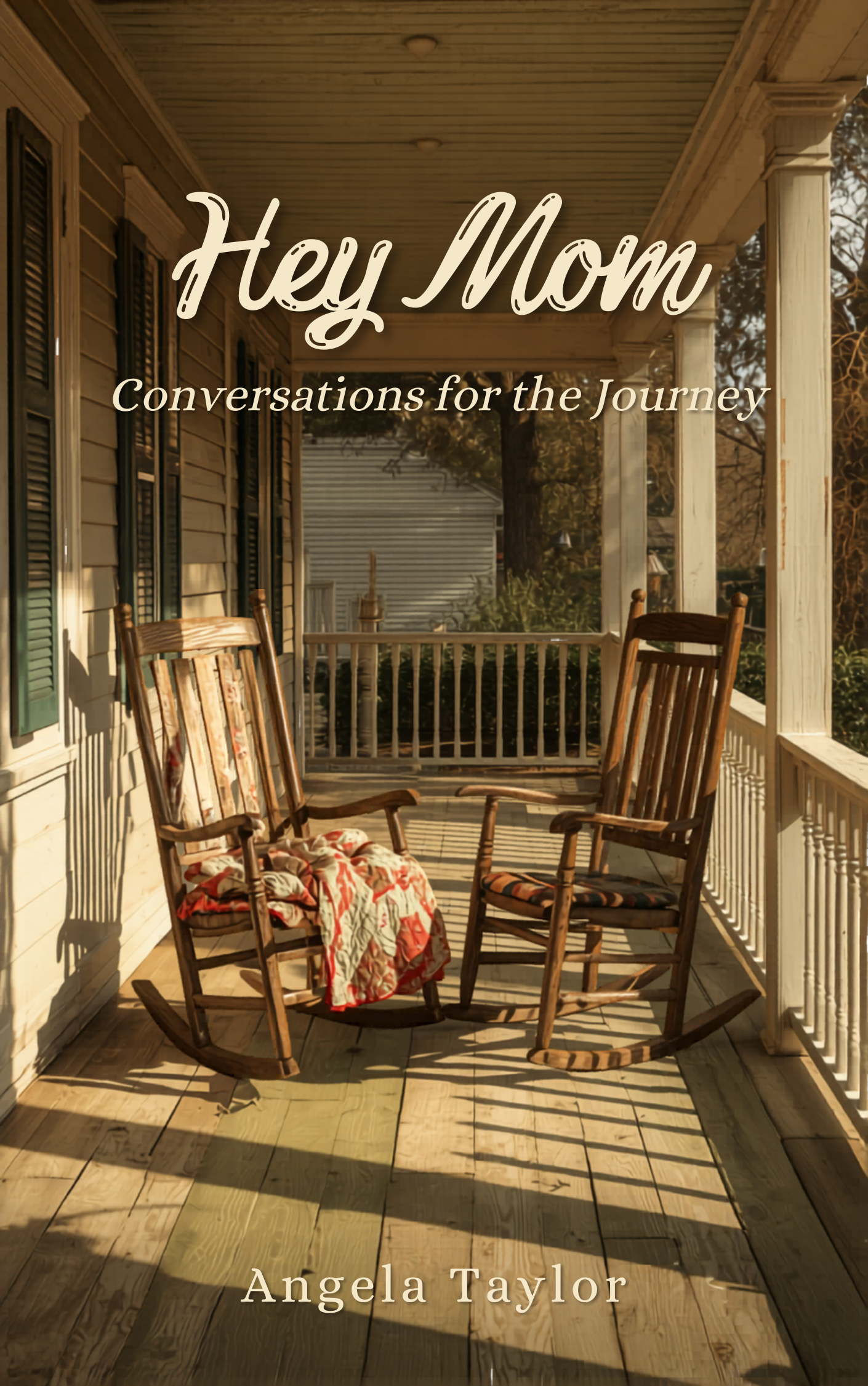 Hey Mom: Conversations for the Journey — Angela Taylor